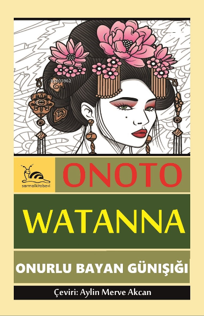 Onurlu Bayan Günışığı - Onoto Watanna | Yeni ve İkinci El Ucuz Kitabın