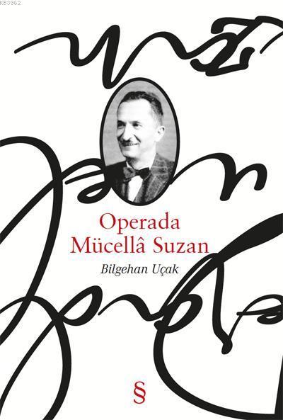 Operada Mücella Suzan - Bilgehan Uçak | Yeni ve İkinci El Ucuz Kitabın