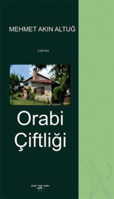 Orabi Çiftliği - Mehmet Akın Altuğ | Yeni ve İkinci El Ucuz Kitabın Ad