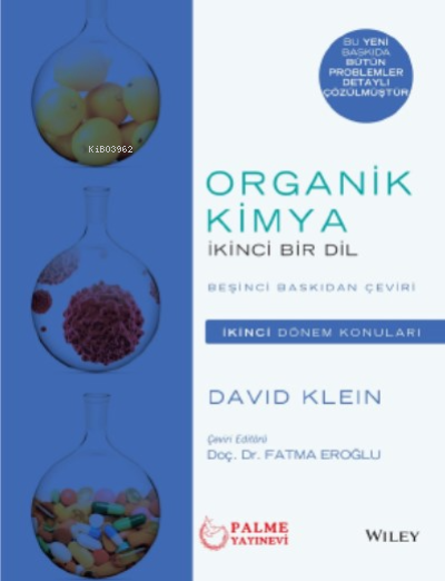 Organik Kimya İkinci Bir Dil( İKİNCİ DÖNEM KONULARI ) - David Klein | 
