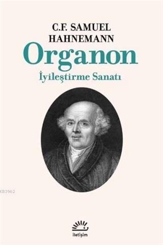 Organon İyileştirme Sanatı - C. F. Samuel Hahnemann | Yeni ve İkinci E