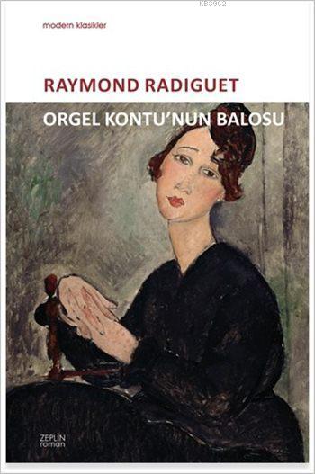 Orgel Kontu'nun Balosu - Raymond Radiguet | Yeni ve İkinci El Ucuz Kit