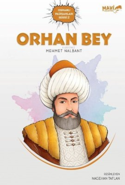 Orhan Bey - Mehmet Nalbant | Yeni ve İkinci El Ucuz Kitabın Adresi
