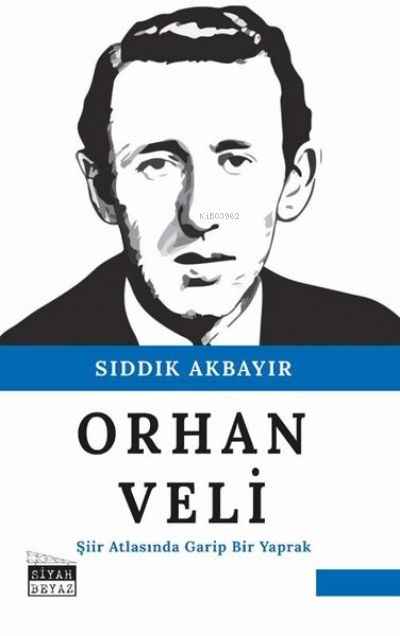 Orhan Veli - Sıddık Akbayır | Yeni ve İkinci El Ucuz Kitabın Adresi