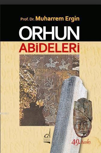 Orhun Abideleri - Muharrem Ergin | Yeni ve İkinci El Ucuz Kitabın Adre