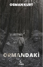 Ormandaki - Osman Kurt | Yeni ve İkinci El Ucuz Kitabın Adresi