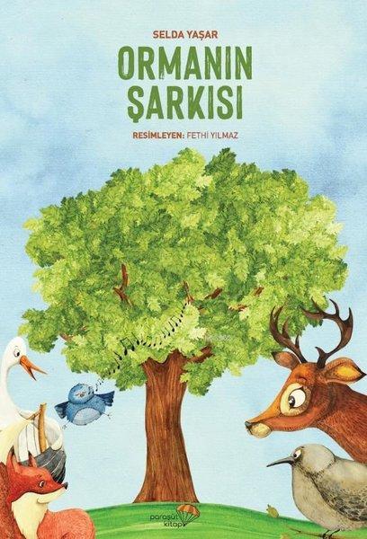 Ormanın Şarkısı - Selda Yaşar | Yeni ve İkinci El Ucuz Kitabın Adresi