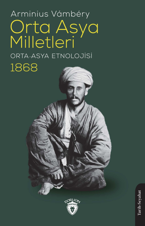 Orta Asya Milletleri;Orta Asya Etnolojisi 1868 - Arminius Vambery | Ye