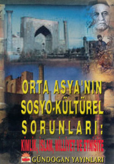 Orta Asyanın Sosyo Kültürel Sorunları - Ertan Efegil | Yeni ve İkinci 