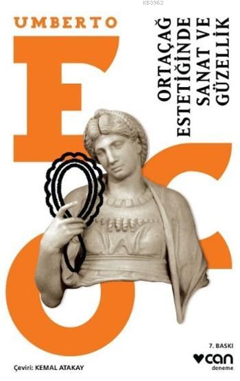 Ortaçağ Estetiğinde Sanat ve Güzellik - Umberto Eco | Yeni ve İkinci E