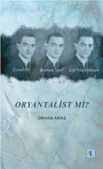 Oryantalist mi - Orhan Aras | Yeni ve İkinci El Ucuz Kitabın Adresi