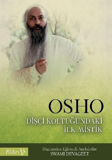 Osho Dişçi Koltuğundaki İlk Mistik - Swami Devageet | Yeni ve İkinci E