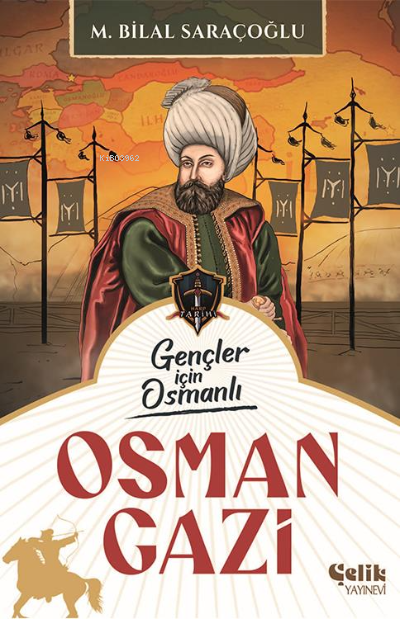 Osman Gazi;Gençler İçin Osmanlı - M. Bilal Saraçoğlu | Yeni ve İkinci 