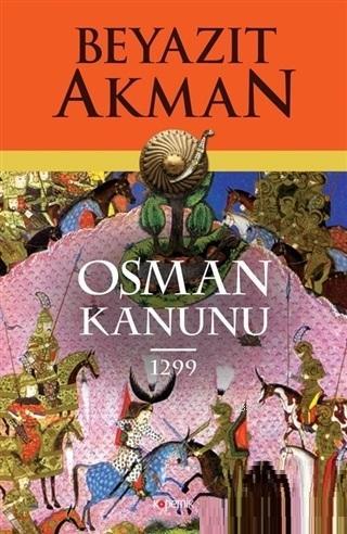 Osman Kanunu 1299 - Beyazıt Akman | Yeni ve İkinci El Ucuz Kitabın Adr