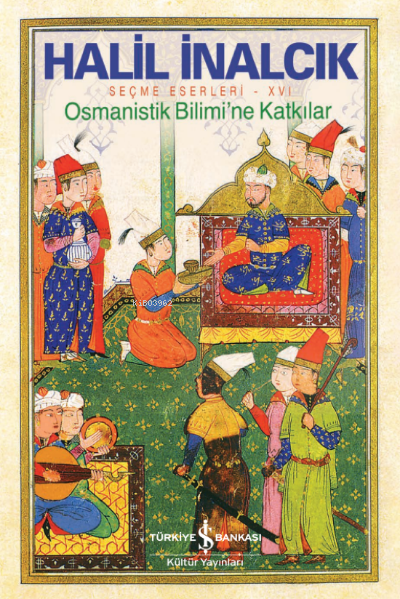 Osmanistik Bilimi'ne Katkılar - Halil İnalcık | Yeni ve İkinci El Ucuz