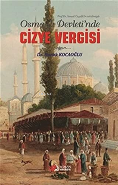 Osmanlı Devleti'de Cizye Vergisi - Burak Kocaoğlu | Yeni ve İkinci El 