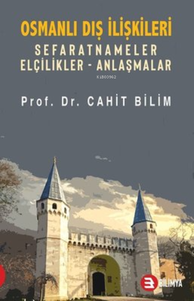 Osmanlı Dış İlişkileri - Cahit Bilim | Yeni ve İkinci El Ucuz Kitabın 