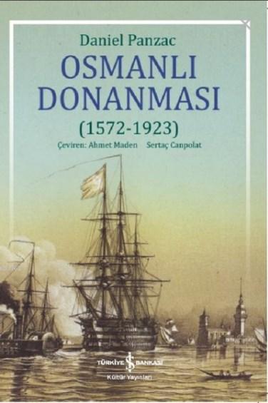 Osmanlı Donanması (1572 - 1923) - Daniel Panzac | Yeni ve İkinci El Uc