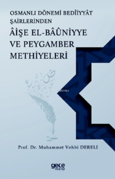 Osmanlı Dönemi Beddiyat Şairlerinden Aişe el Bauniyye ve Peygamber Met