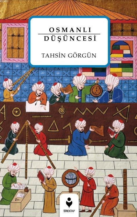 Osmanlı Düşüncesi - Tahsin Görgün | Yeni ve İkinci El Ucuz Kitabın Adr