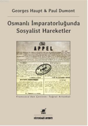 Osmanlı İmparatorluğu'nda Sosyalist Hareketler - Paul Dumont | Yeni ve