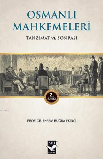Osmanlı Mahkemeleri - Ekrem Buğra Ekinci | Yeni ve İkinci El Ucuz Kita