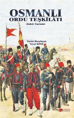 Osmanlı Ordu Teşkilatı - Şakir Garami | Yeni ve İkinci El Ucuz Kitabın