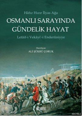 Osmanlı Sarayında Gündelik Hayat - Ali Şükrü Çoruk | Yeni ve İkinci El