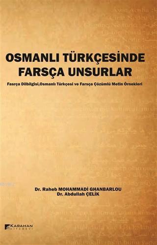 Osmanlı Türkçesinde Farsça Unsurlar Farsça Dilbilgisi,Osmanlı Türkçesi