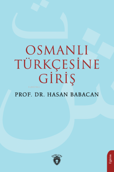 Osmanlı Türkçesine Giriş - Hasan Babacan | Yeni ve İkinci El Ucuz Kita