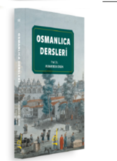 Osmanlıca Dersleri - Muharrem Ergin | Yeni ve İkinci El Ucuz Kitabın A