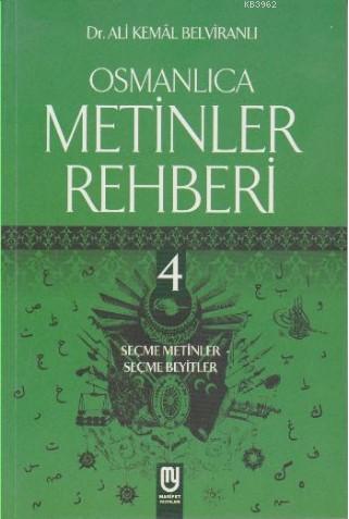 Osmanlıca Metinler Rehberi - 4 - Ali Kemâl Belviranlı | Yeni ve İkinci