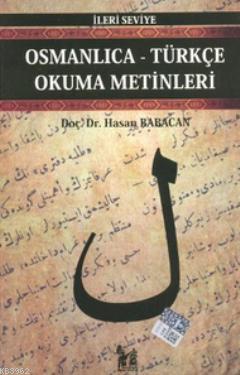 Osmanlıca-Türkçe Okuma Metinleri - İleri Seviye-3 - Hasan Babacan | Ye