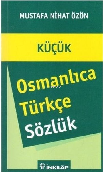 Osmanlıca - Türkçe Sözlük (Küçük) - | Yeni ve İkinci El Ucuz Kitabın A