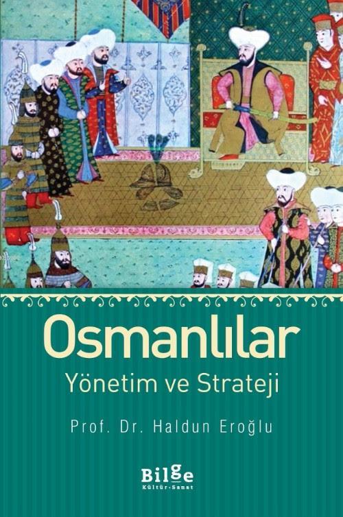 Osmanlılar Yönetim ve Strateji - Haldun Eroğlu | Yeni ve İkinci El Ucu