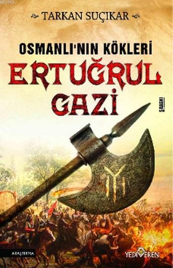 Osmanlı'nın Kökleri Ertuğrul Gazi - Tarkan Suçıkar | Yeni ve İkinci El