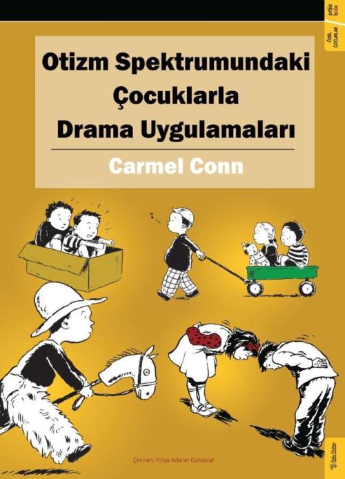 Otizm Spektrumundaki Çocuklarla Drama Uygulamaları - Carmel Conn | Yen