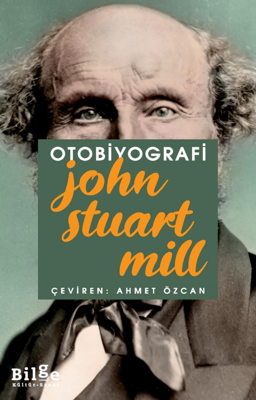 Otobiyografi - John Stuart Mill | Yeni ve İkinci El Ucuz Kitabın Adres