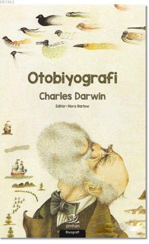 Otobiyografi - Charles Darwin | Yeni ve İkinci El Ucuz Kitabın Adresi