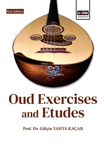 Oud Exercises and Etudes - Gülçin Yahya Kaçar | Yeni ve İkinci El Ucuz