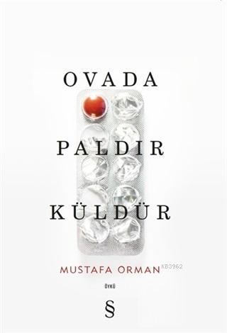 Ovada Paldır Küldür - Mustafa Orman | Yeni ve İkinci El Ucuz Kitabın A