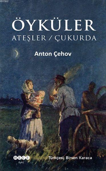 Öyküler - Anton Çehov | Yeni ve İkinci El Ucuz Kitabın Adresi