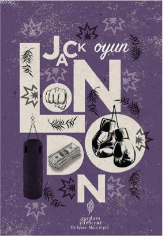 Oyun - Jack London | Yeni ve İkinci El Ucuz Kitabın Adresi