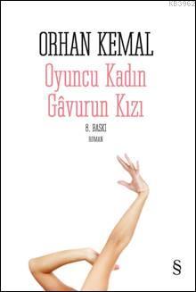Oyuncu Kadın Gavurun Kızı - Orhan Kemal | Yeni ve İkinci El Ucuz Kitab
