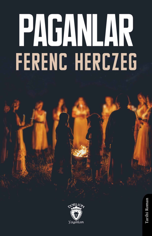 Paganlar - Ferenc Herczeg | Yeni ve İkinci El Ucuz Kitabın Adresi