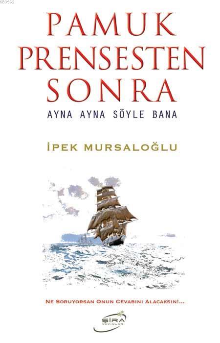 Pamuk Prensesten Sonra - İpek Mursaloğlu | Yeni ve İkinci El Ucuz Kita