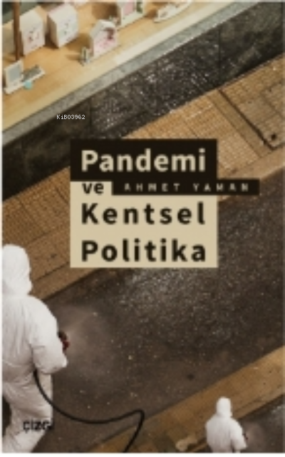 Pandemi ve Kentsel Politika - Ahmet Yaman | Yeni ve İkinci El Ucuz Kit