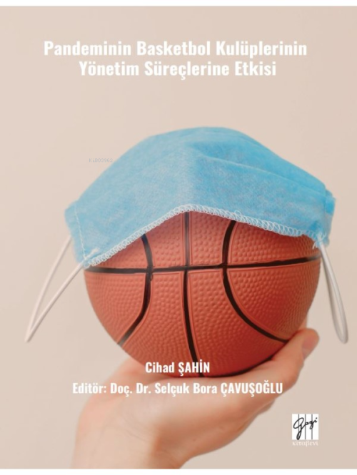 Pandeminin Basketbol Kulüplerinin Yönetim Süreçlerine Etkisi - Cihad Ş