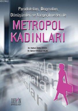 Metropol Kadınları - Bahar Eroğlu Yalın | Yeni ve İkinci El Ucuz Kitab