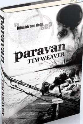 Paravan (Ciltli) - Tim Weaver- | Yeni ve İkinci El Ucuz Kitabın Adresi